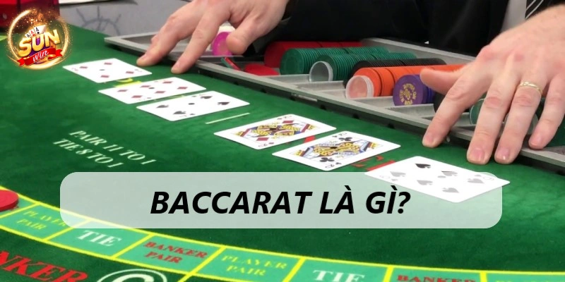 Baccarat Sunwin - Game kim tiền, nhận thưởng đếm mỏi tay 1 baccarat